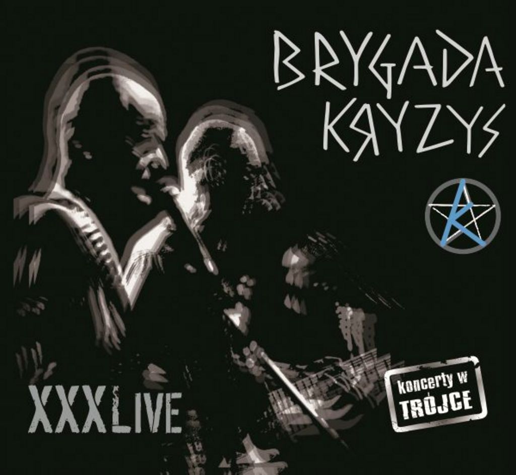 Brygada Kryzys XXX Live