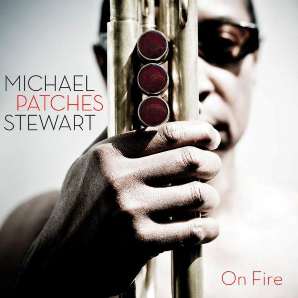 Michael Patches Stewart - On Fire