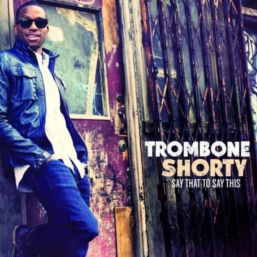 Trzeci album Trombone Shorty'ego