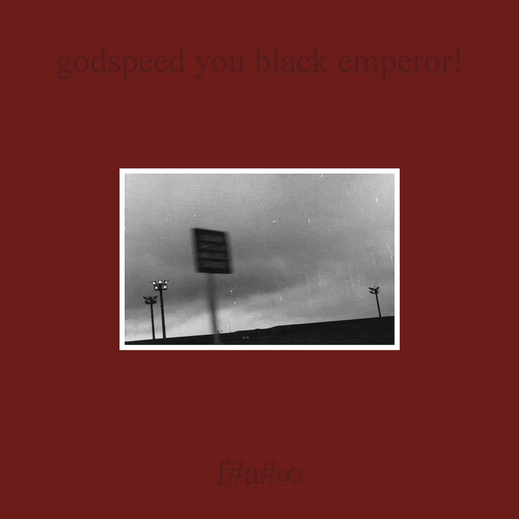 Godspeed you black emperor. F♯A♯∞ Godspeed you! Black Emperor. Дискография Godspeed you! Black Emperor. Godspeed you Black Emperor album.