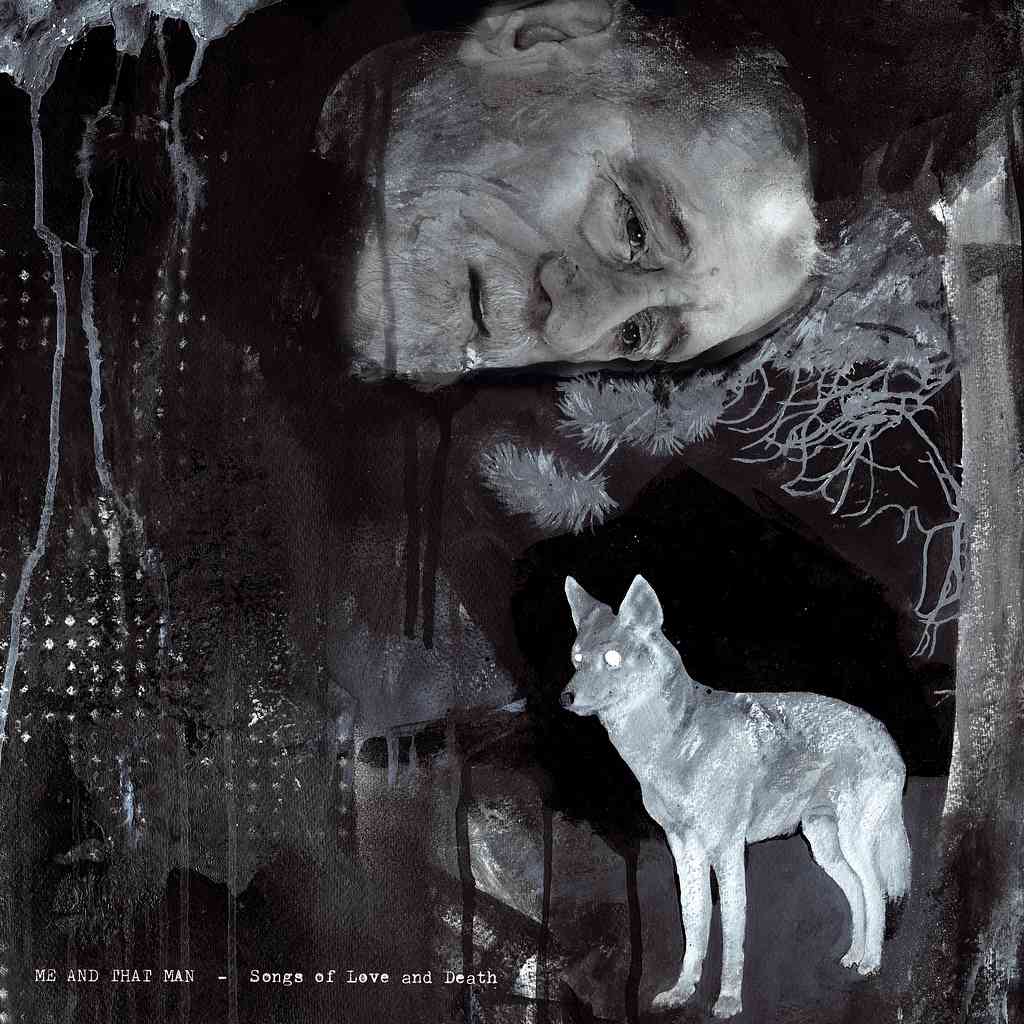 Me And That Man - Songs of Love and Death