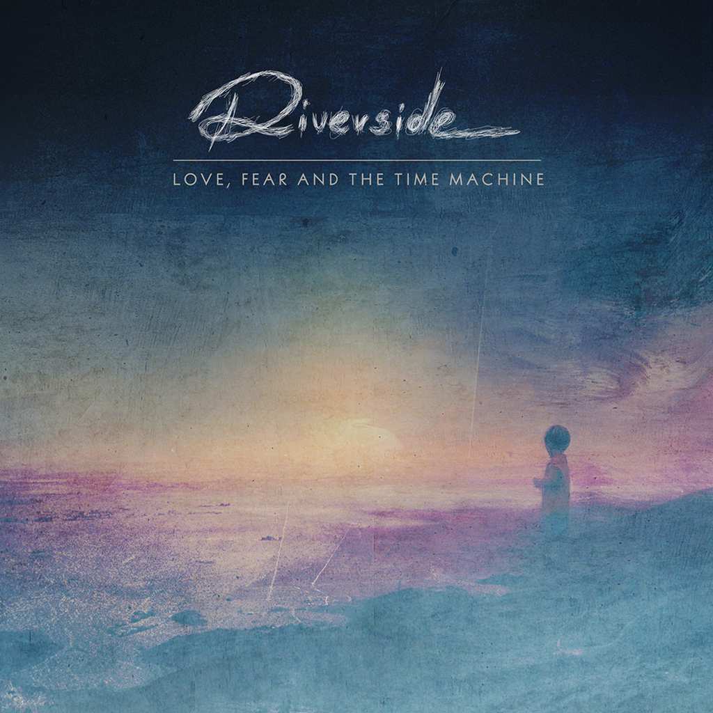 Riverside - Love, Fear and the Time Machine