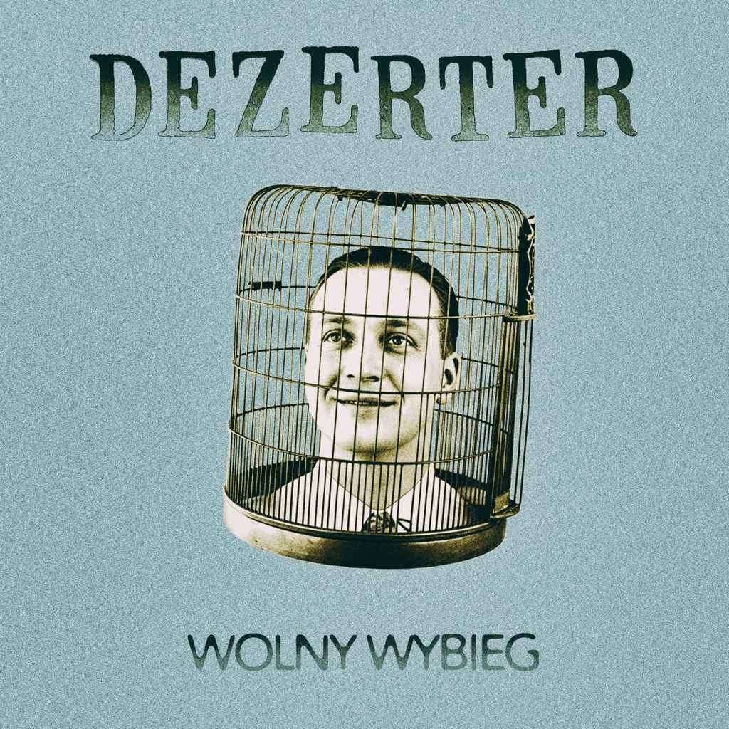 Dezerter - Wolny Wybieg